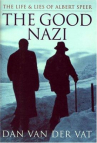 Book cover for The good Nazi : the life and lies of Albert Speer
