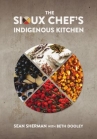Book cover for The Sioux Chef's indigenous kitchen