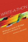 Book cover for Write-a-thon : write your book in 26 days (and live to tell about it)