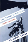 Book cover for The embrace of unreason : France, 1914-1940