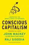 Book cover for Conscious Capitalism: Liberating the Heroic Spirit of Business
