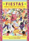 Book cover for Fiestas: A Year of Latin American Songs of Celebration