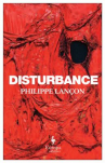 Book cover for Disturbance: surviving Charlie Hebdo