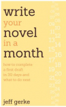 Book cover for Write your novel in a month : how to complete a first draft in 30 days and what to do next