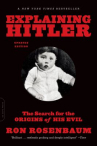 Book cover for Explaining Hitler : the search for the origins of his evil