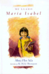 Book cover for Me llamo María Isabel