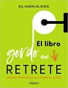 Book cover for El libro gordo del retrete: lecturas interesantes para momentos íntimos