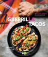 Book cover for Guerrilla Tacos : recipes from the streets of L.A.
