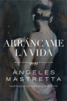 Book cover for Arráncame la vida