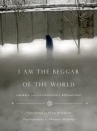 Book cover for I am the beggar of the world : landays from contemporary Afghanistan