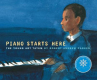 Book cover for Piano Starts Here: The Young Art Tatum