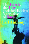 Book cover for The Earth, the City, and the Hidden Narrative of Race