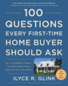 Book cover for 100 questions every first-time home buyer should ask : with answers from top brokers from around the country