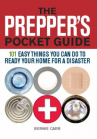 Book cover for The prepper's pocket guide: 101 easy things you can do to ready your home for a disaster