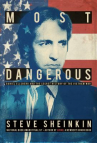Book cover for Most Dangerous: Daniel Ellsberg and the Secret History of the Vietnam War