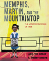 Book cover for Memphis, Martin, and the Mountaintop: The Sanitation Strike of 1968