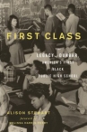 Book cover for First class : the legacy of Dunbar, America's first Black public high school