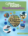 Book cover for Find Your Future In Mathematics