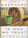 Book cover for In God We Trust All Others Pay Cash