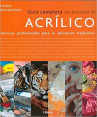 Book cover for Guia completa de pintura al acrilico: tecnicas profesionales para la aplicacion tradicional