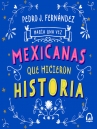 Book cover for Había una vez mexicanas que hicieron historia 