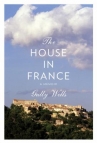 Book cover for The house in France : a memoir