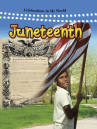 Book cover for Juneteenth: Celebrations in My World
