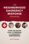 Book cover for The neighborhood emergency response handbook : your lifesaving plan for personal and community preparedness