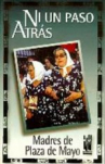 Book cover for Ni un paso atrás: Madres de Plaza de Mayo