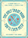 Book cover for The Only Tarot Book You'll Ever Need