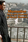 Book cover for Monsenor: The Last Journey of Oscar Romero
