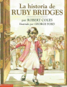 Book cover for La historia de Ruby Bridges