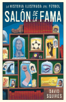 Book cover for La historia ilustrada del fútbol: salón de la fama