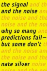 Book cover for The Signal and the Noise: Why So Many Predictions Fail—But Some Don't