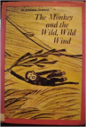 Book cover for The Monkey and the Wild, Wild Wind 