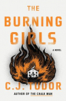 Book cover for The burning girls : a novel 