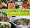 Book cover for The Little Saigon Cookbook: Vietnamese Cuisine and Culture in Southern California’s Little Saigon