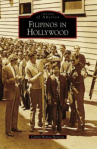 Book cover for Filipinos in Hollywood 