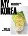 Book cover for My Korea : traditional flavors, modern recipes 
