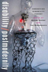 Book cover for Disability/Postmodernity: Embodying Disability Theory