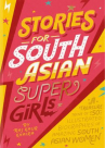 Book cover for Stories for South Asian supergirls 