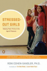Book cover for Stressed-Out Girls: Helping Them Thrive in the Age of Pressure 