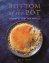 Book cover for Bottom of the Pot: Persian Recipes and Stories