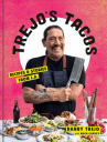 Book cover for Trejo's tacos : recipes and stories from LA 