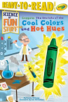 Book cover for Crayola!: The Secrets of the Cool Colors and Hot Hues
