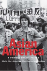 Book cover for Asian America : a primary source reader 