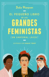 Book cover for El pequeño libro de las grandes feministas: Un santoral laico 
