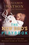 Book cover for The new dad's playbook : gearing up for the biggest game of your life 