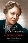Book cover for The Heart of a Woman: The Life and Music of Florence B. Price 