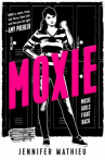 Book cover for Moxie